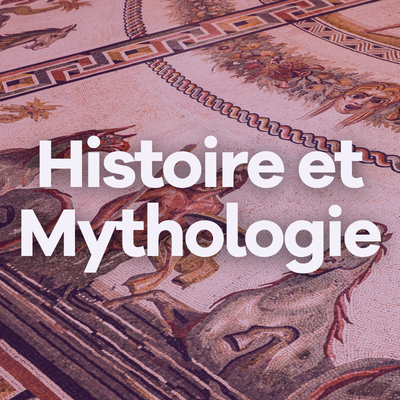 Image Histoire et Mythologie